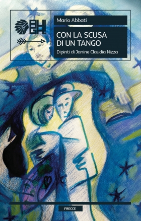 In pubblicazione - Con la scusa di un tango - Mario Abbati